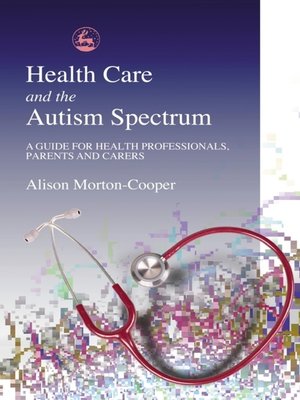 cover image of Health Care and the Autism Spectrum